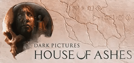 House of Ashes & The Dark Picture Anthology